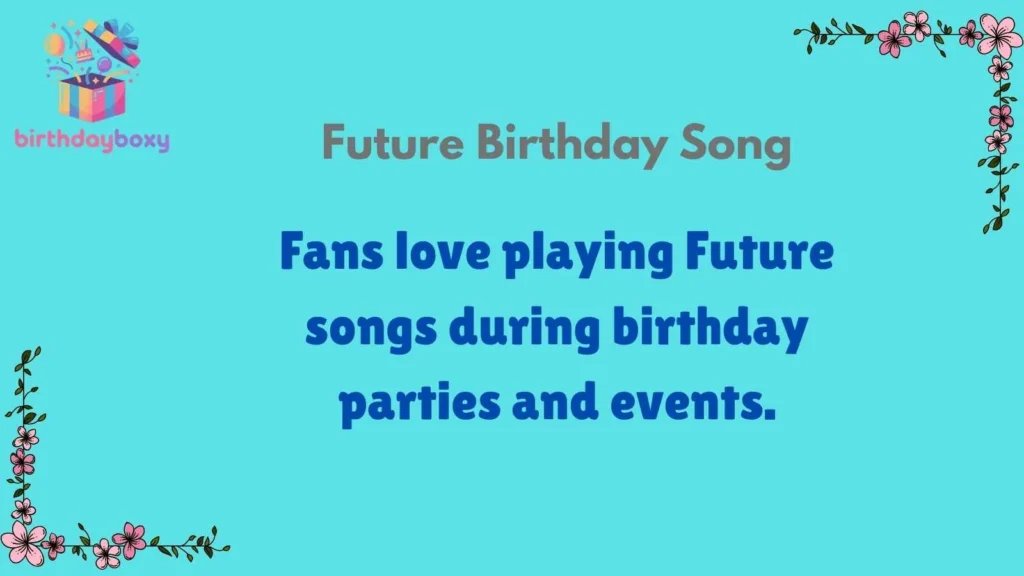 Future Birthday Song