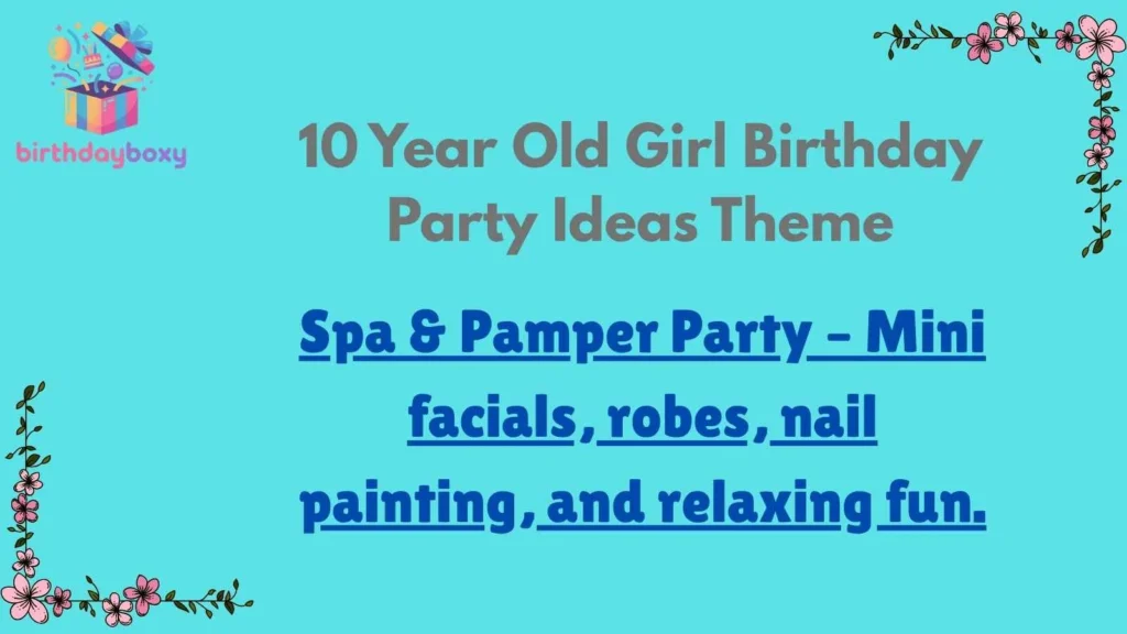 10 Year Old Girl Birthday Party Ideas Theme