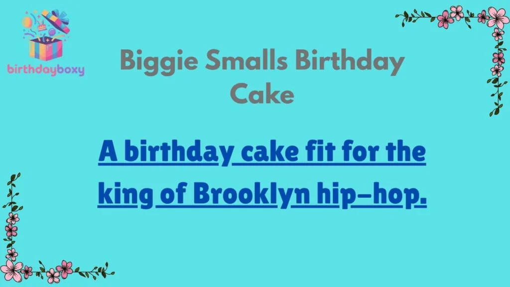 Biggie Smalls Birthday Cake