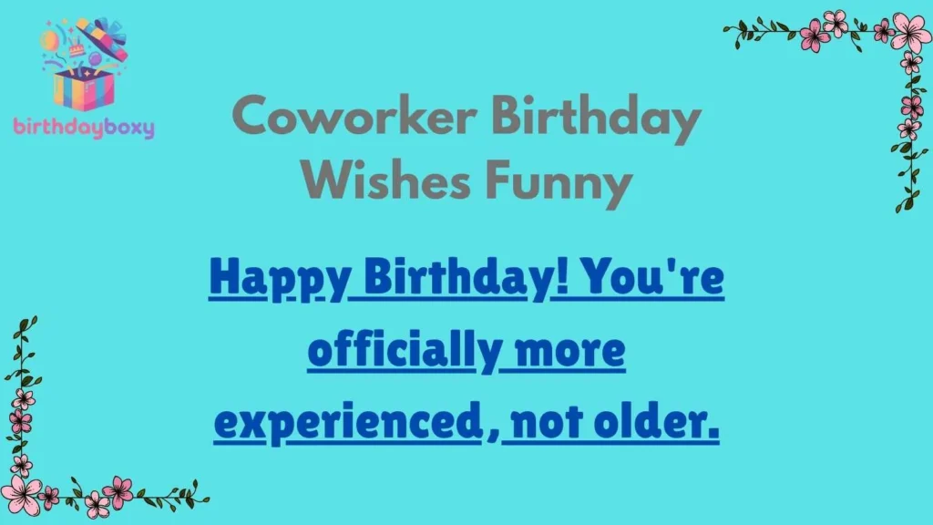 Coworker Birthday Wishes Funny