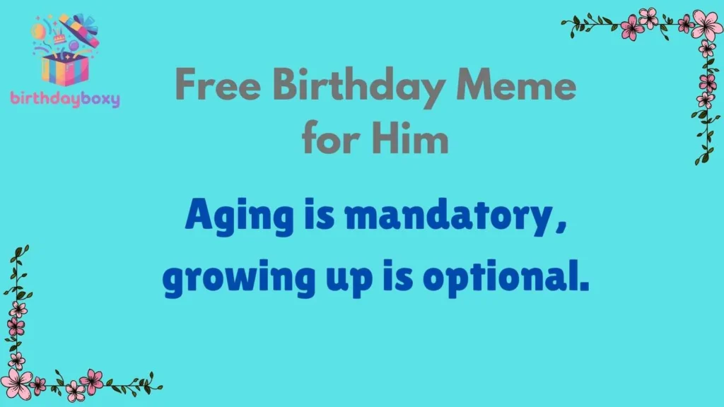 Free Birthday Meme for Him