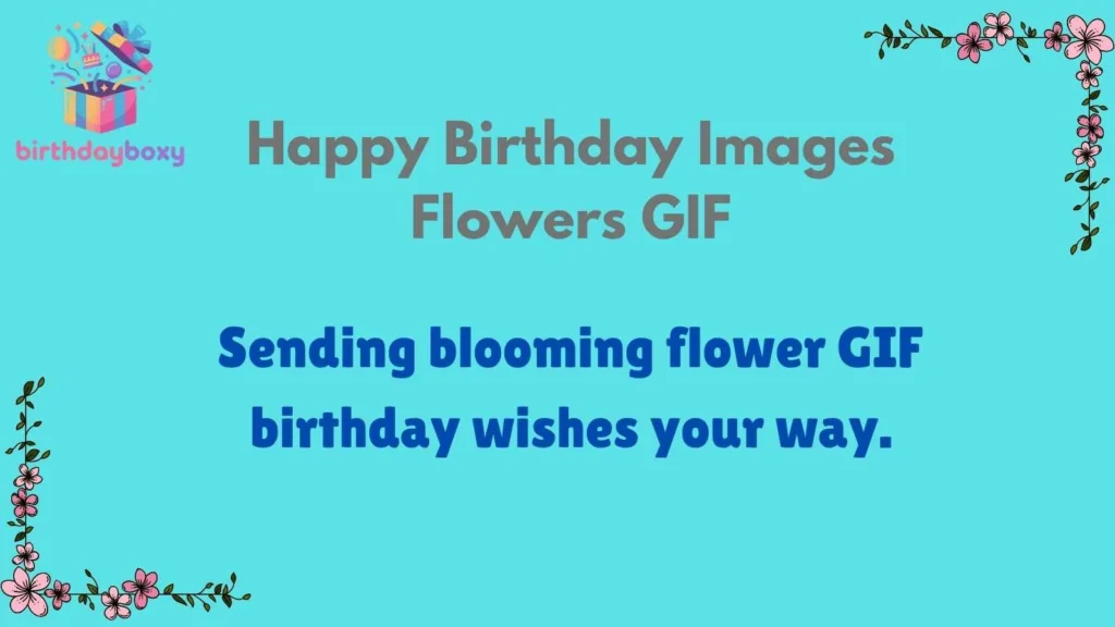 Happy Birthday Images Flowers GIF