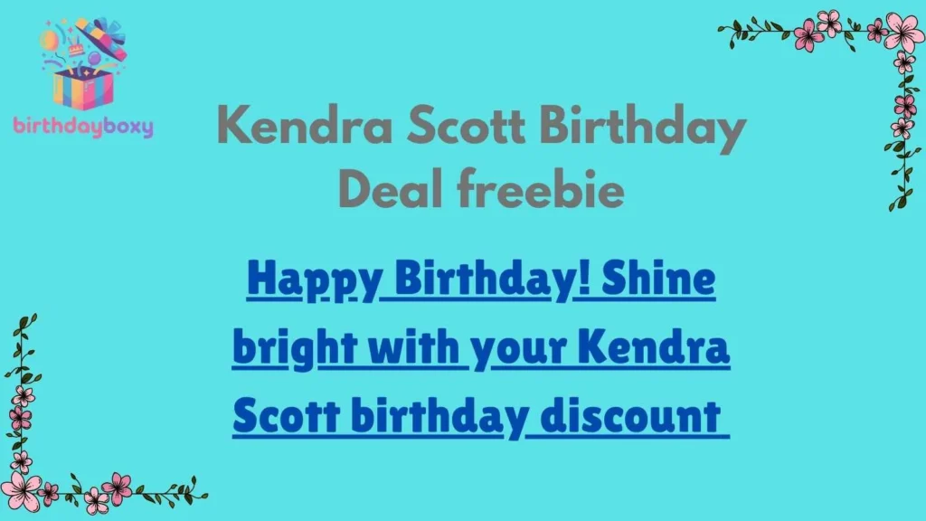Kendra Scott Birthday Deal freebie