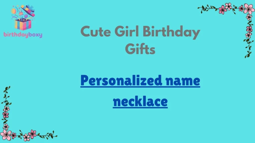 Cute Girl Birthday Gifts