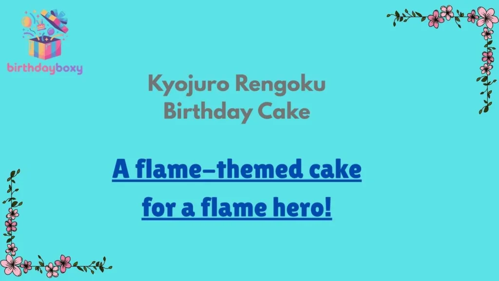 Kyojuro Rengoku Birthday Cake