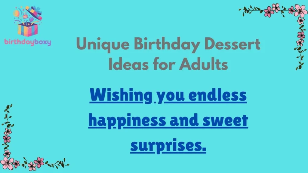 Unique Birthday Dessert Ideas for Adults