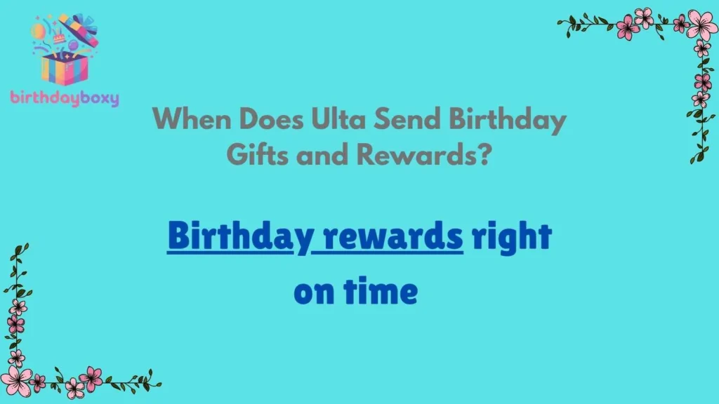 When Does Ulta Send Birthday Gifts and Rewards