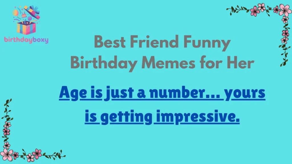 Best Friend Funny Birthday Memes for Her