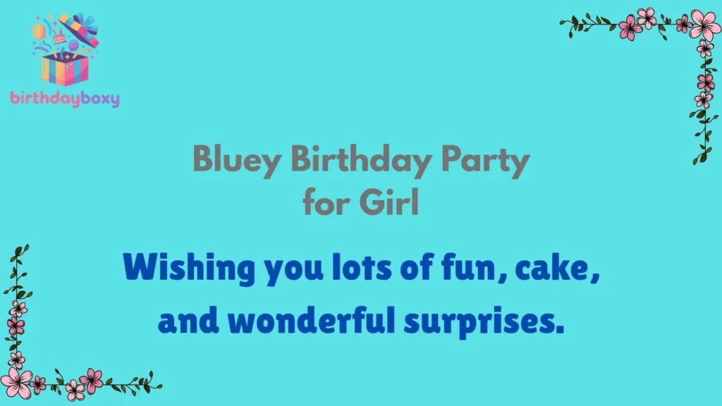 Bluey Birthday Party for Girl
