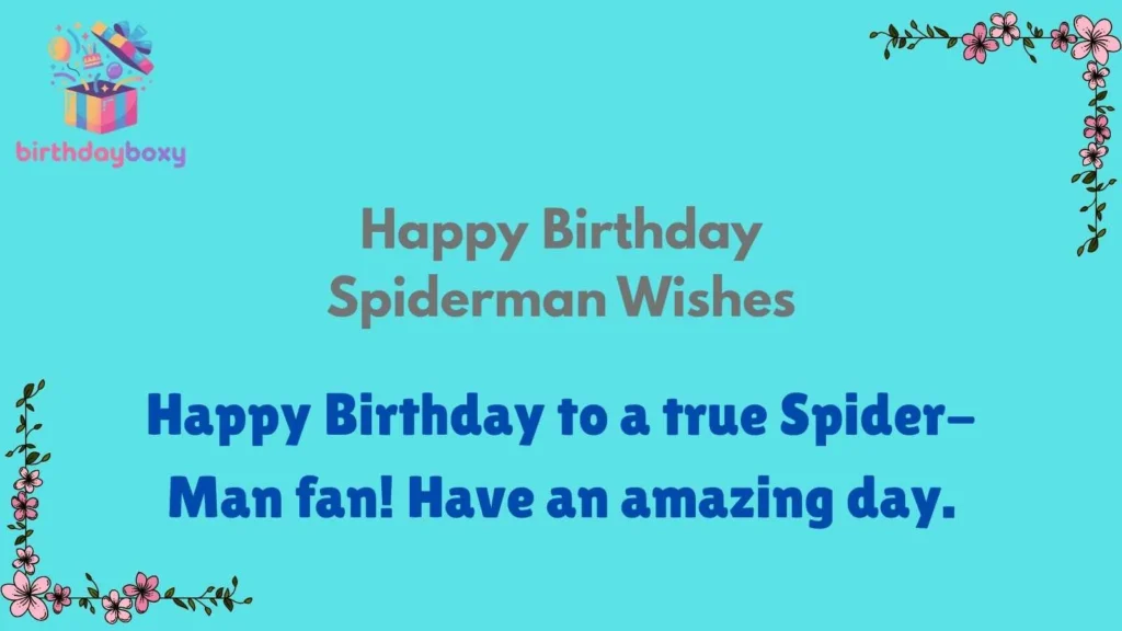 Happy Birthday Spiderman Wishes