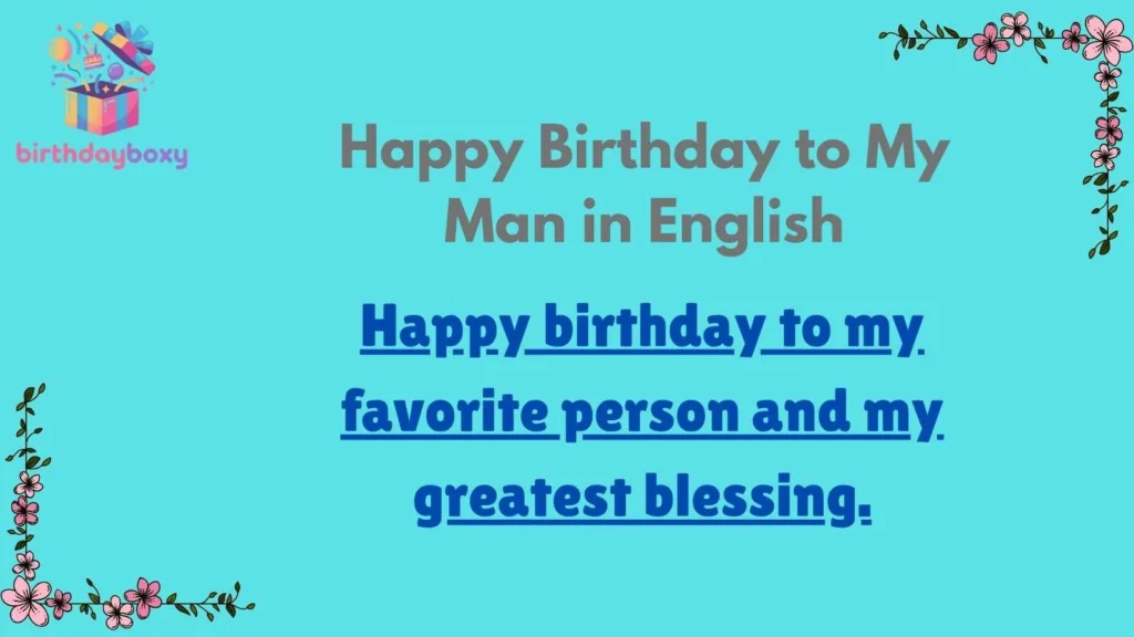 Happy Birthday to My Man in English