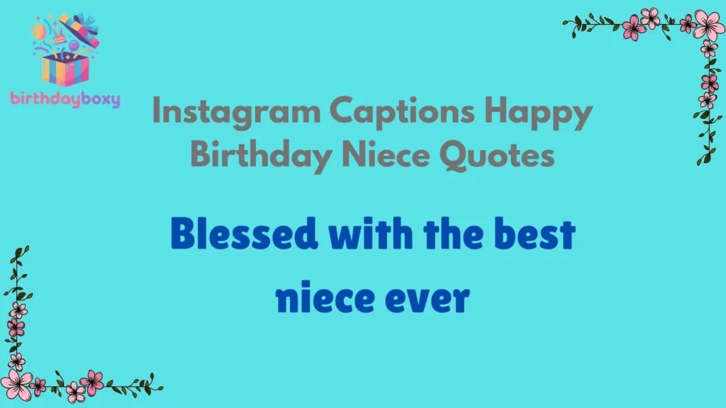 Instagram Captions Happy Birthday Niece Quotes