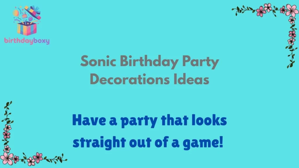 Sonic Birthday Party Decorations Ideas
