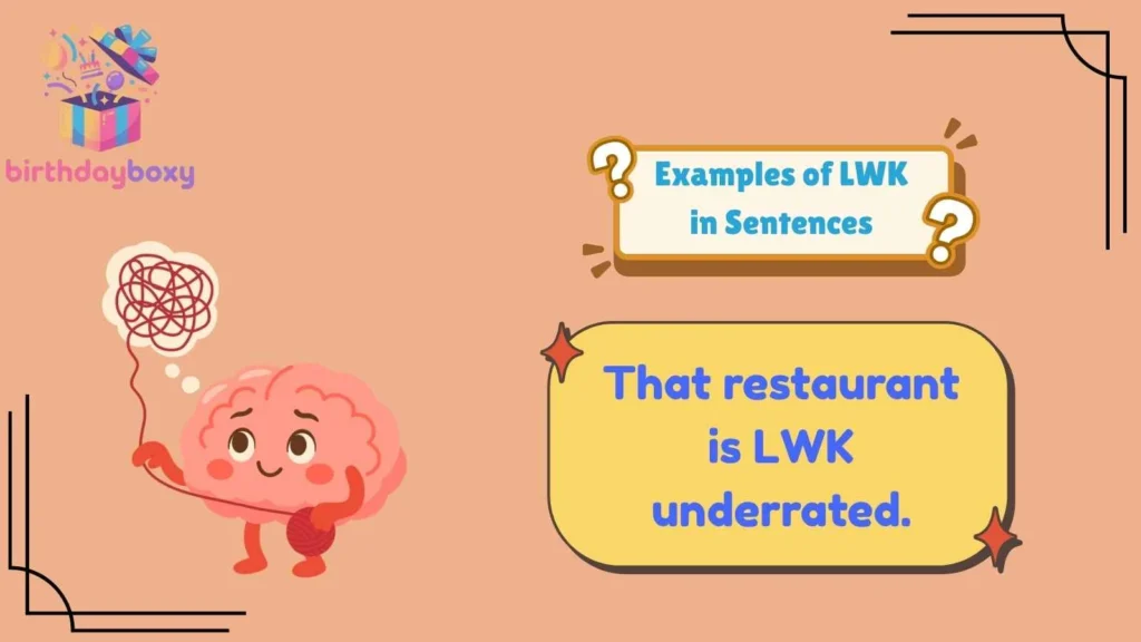 Examples of LWK in Sentences