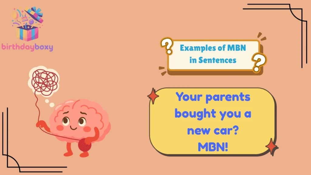 Examples of MBN in Sentences