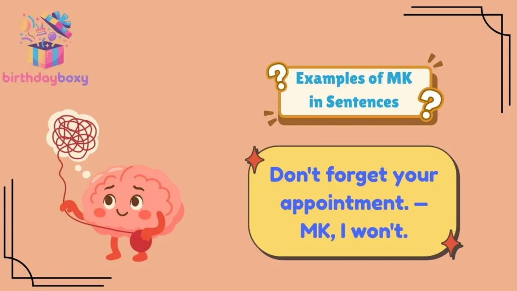 Examples of MK in Sentences
