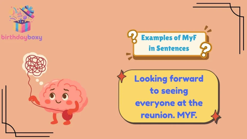 Examples of MyF in Sentences