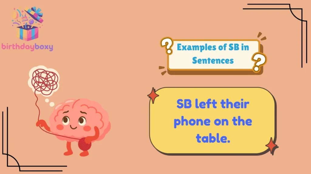 Examples of SB in Sentences