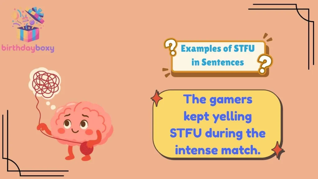 Examples of STFU in Sentences