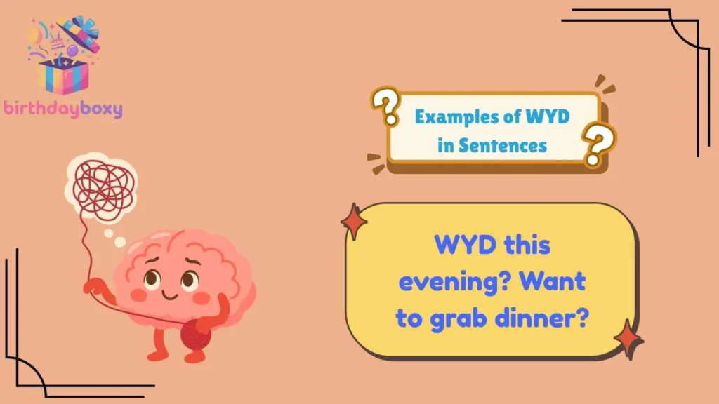 Examples of WYD in Sentences