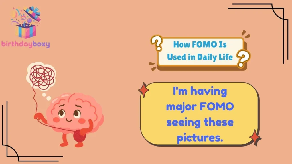 How FOMO Is Used in Daily Life