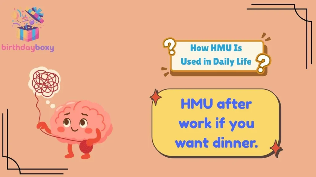 How HMU Is Used in Daily Life