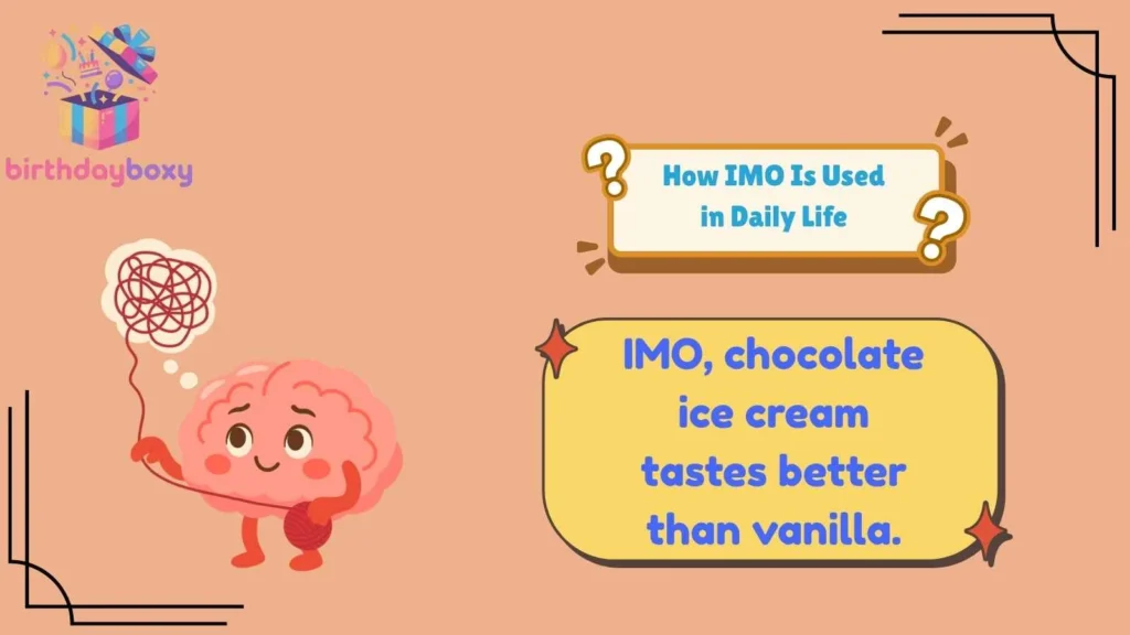 How IMO Is Used in Daily Life