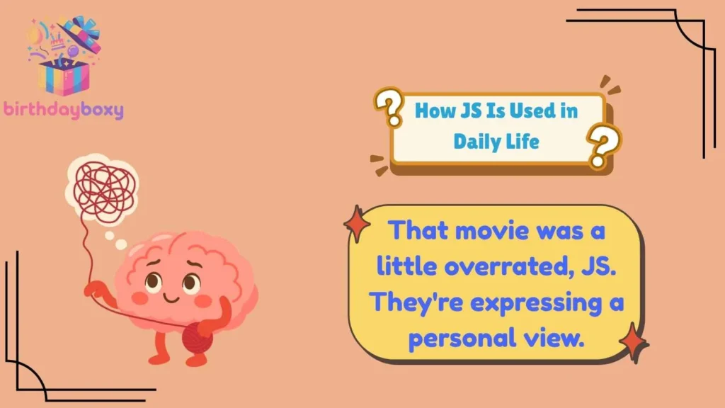 How JS Is Used in Daily Life