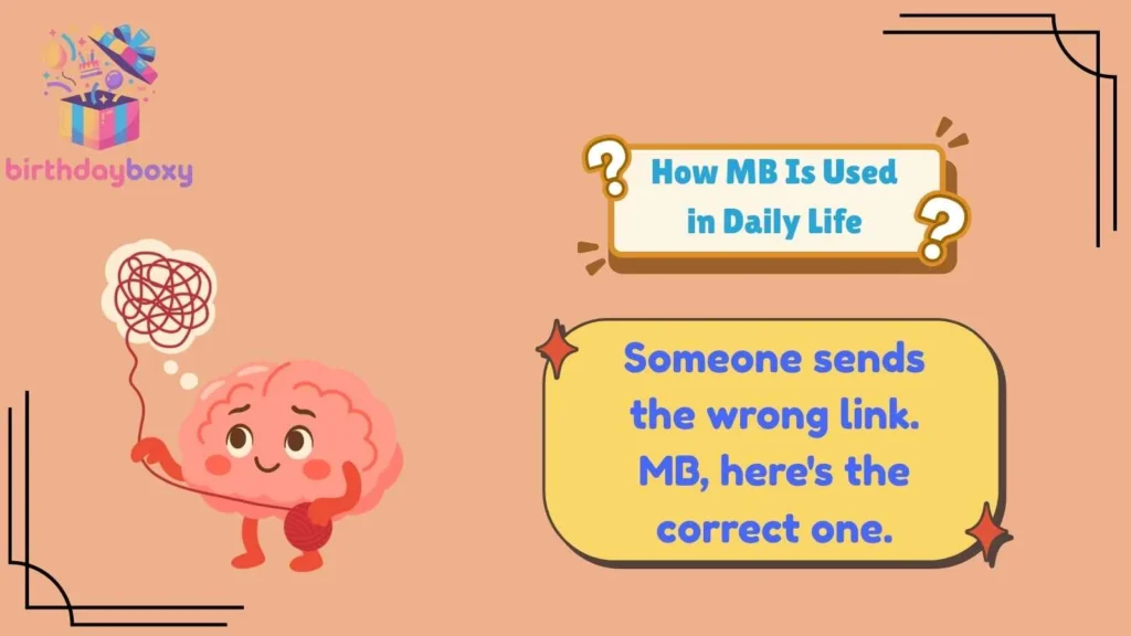 How MB Is Used in Daily Life