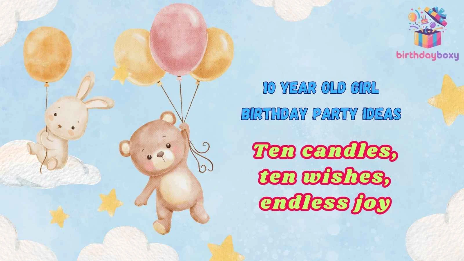 10 Year Old Girl Birthday Party Ideas