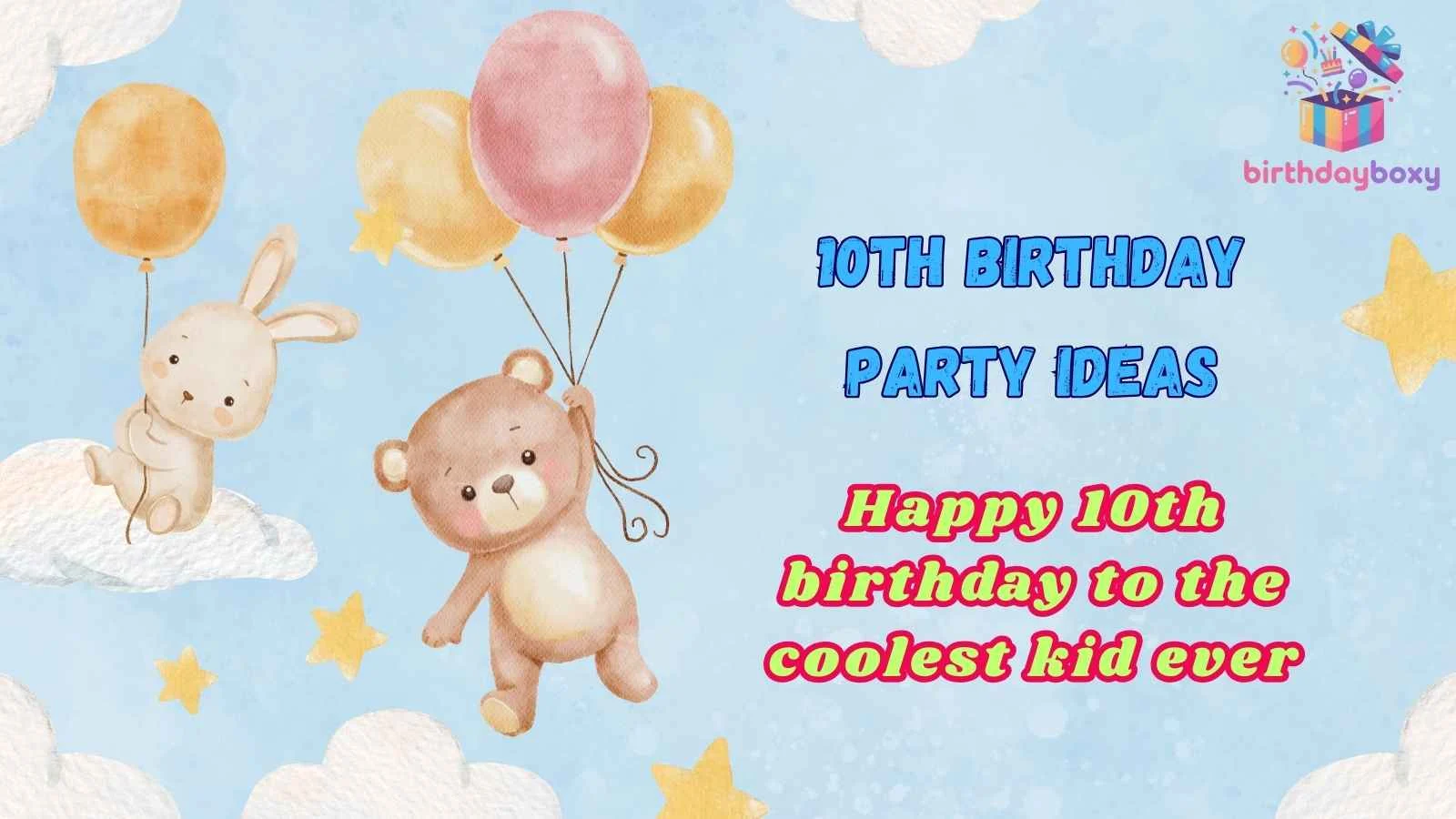 10th Birthday Party Ideas