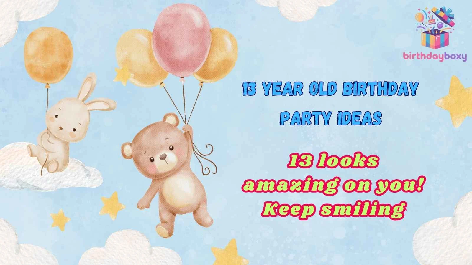13 Year Old Birthday Party Ideas
