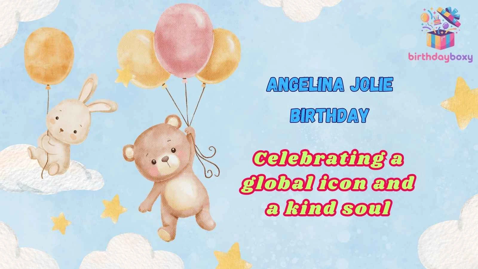 Angelina Jolie Birthday