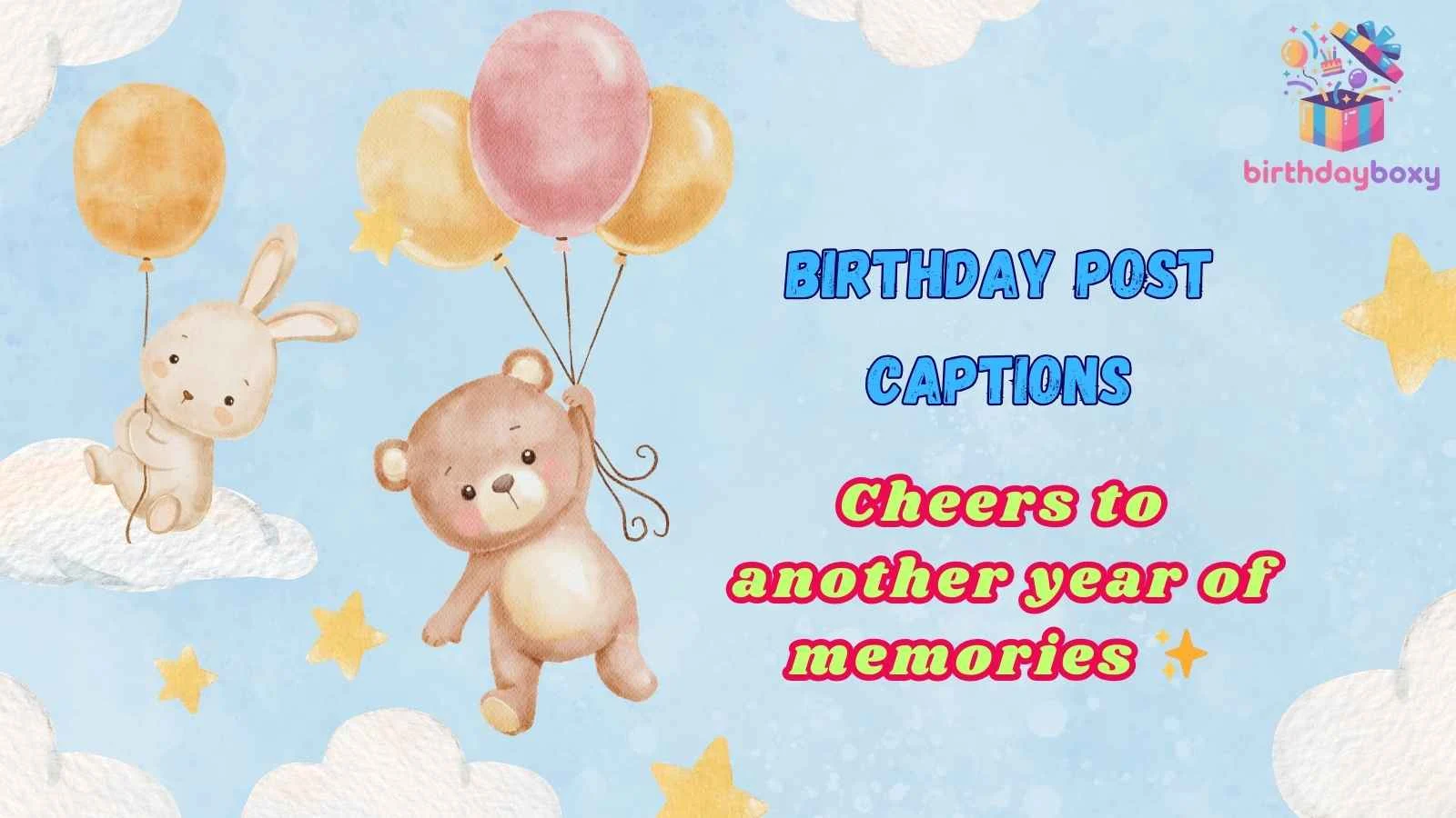 Birthday Post Captions