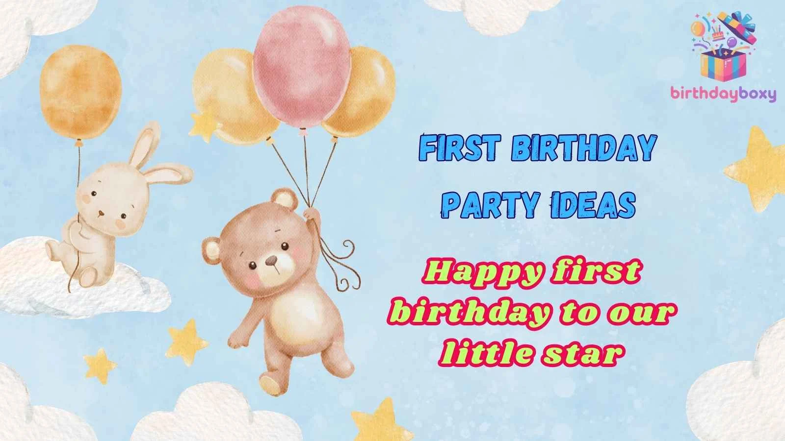 First Birthday Party Ideas