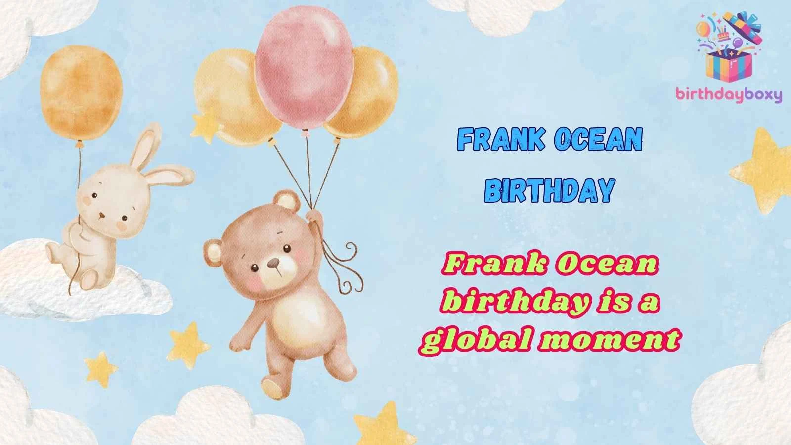 Frank Ocean Birthday