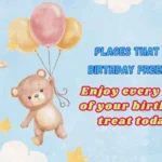 Places That Do Birthday Freebies