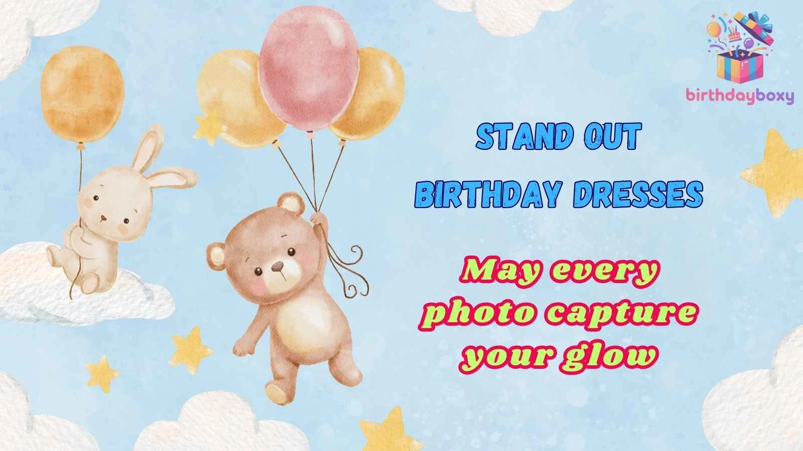 Stand Out Birthday Dresses