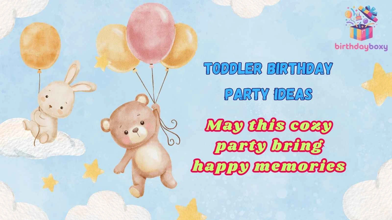 Toddler Birthday Party Ideas
