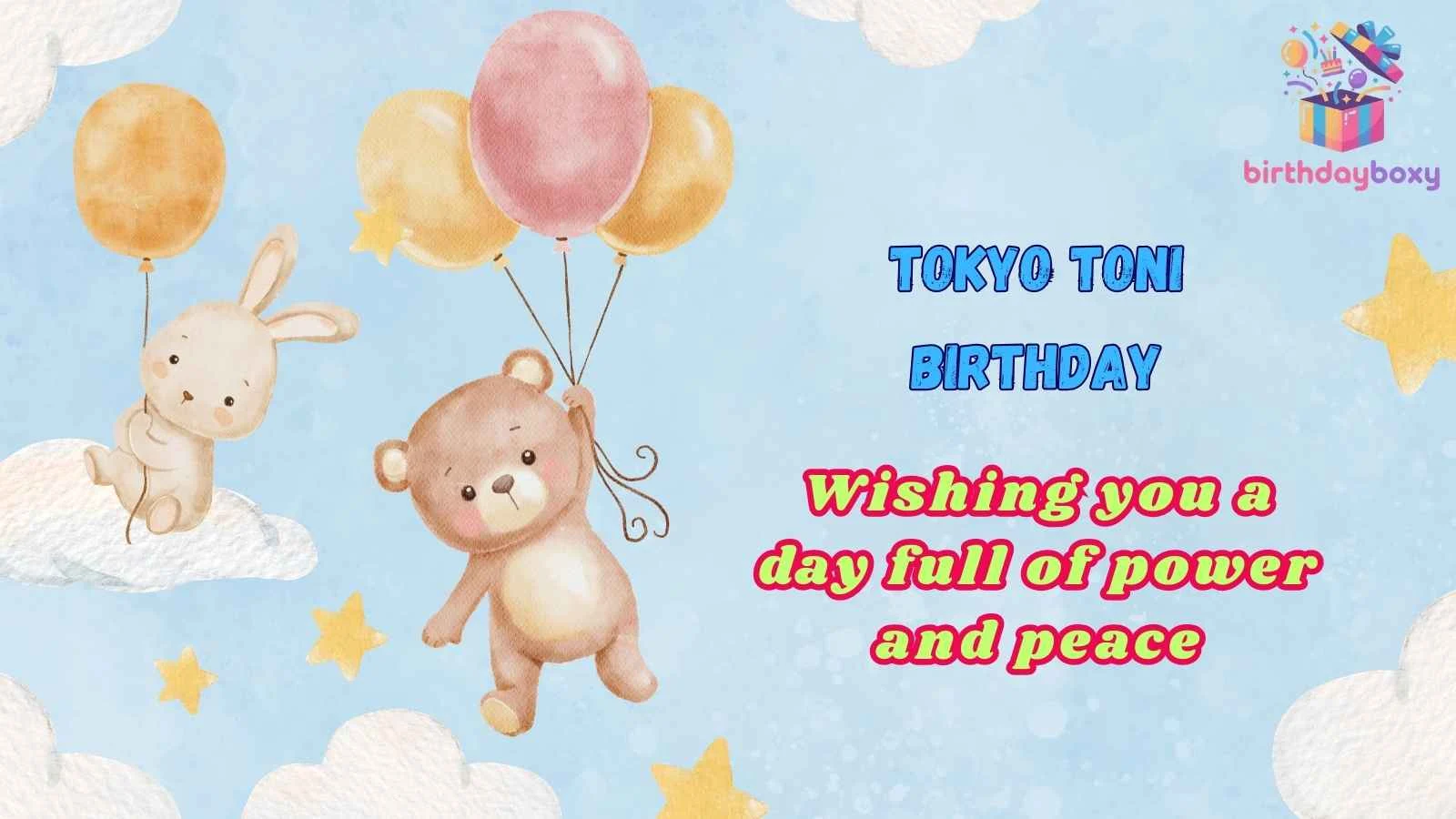 Tokyo Toni Birthday