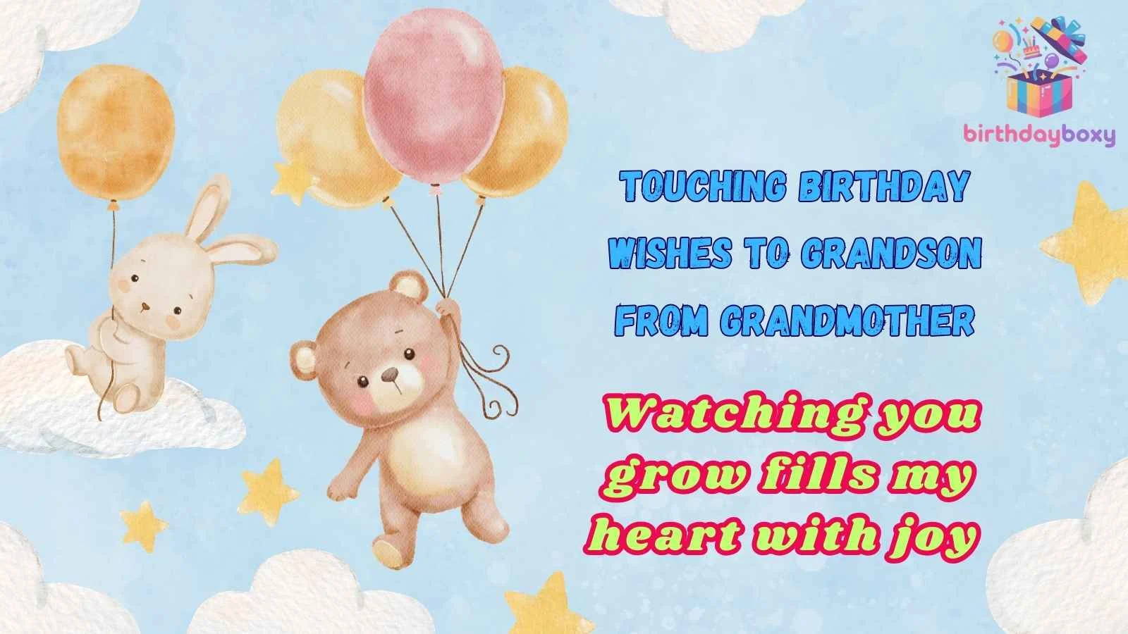 Touching Birthday Wishes to Grandson From Grandmother