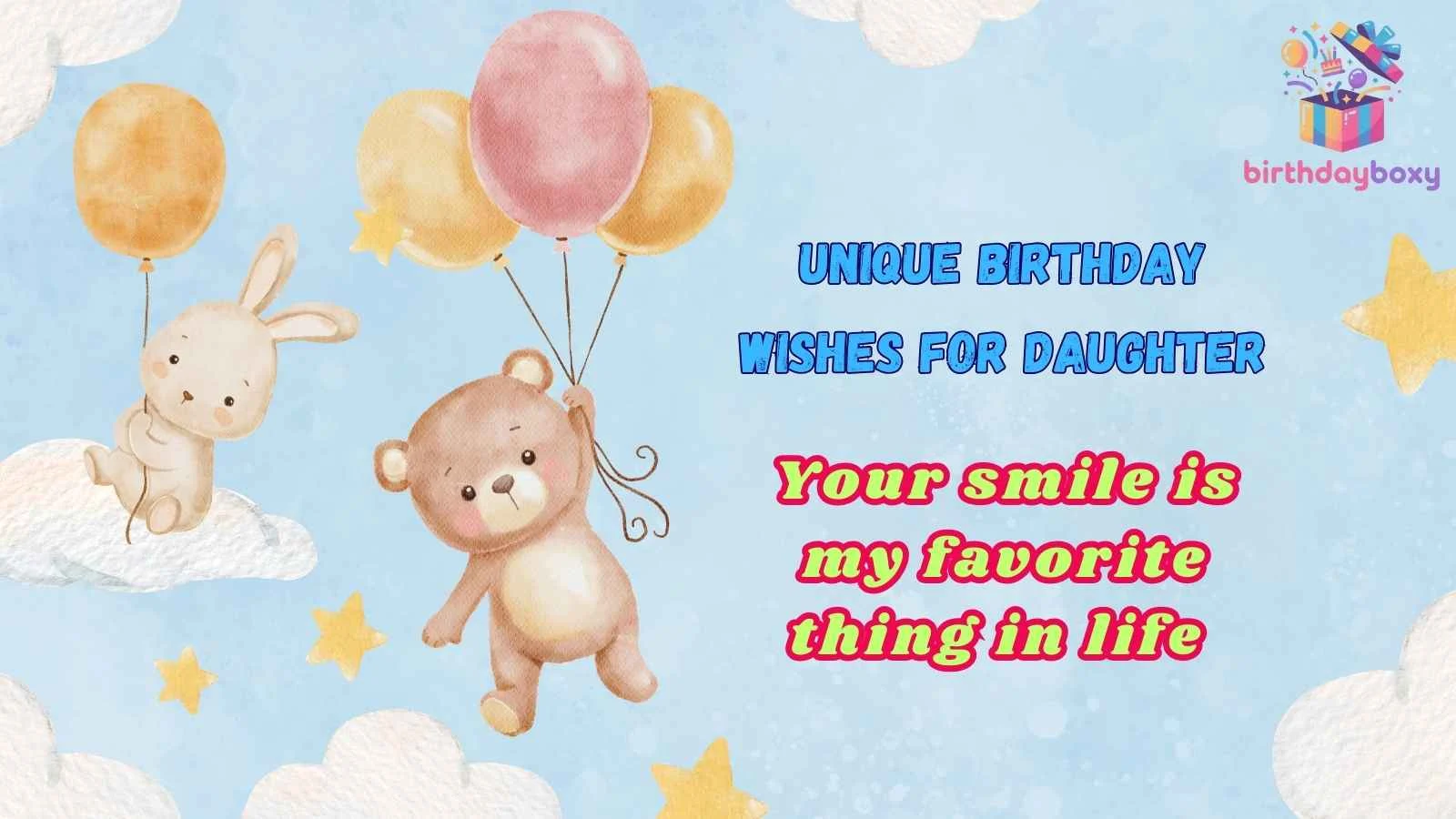 Unique Birthday Wishes for Daughter