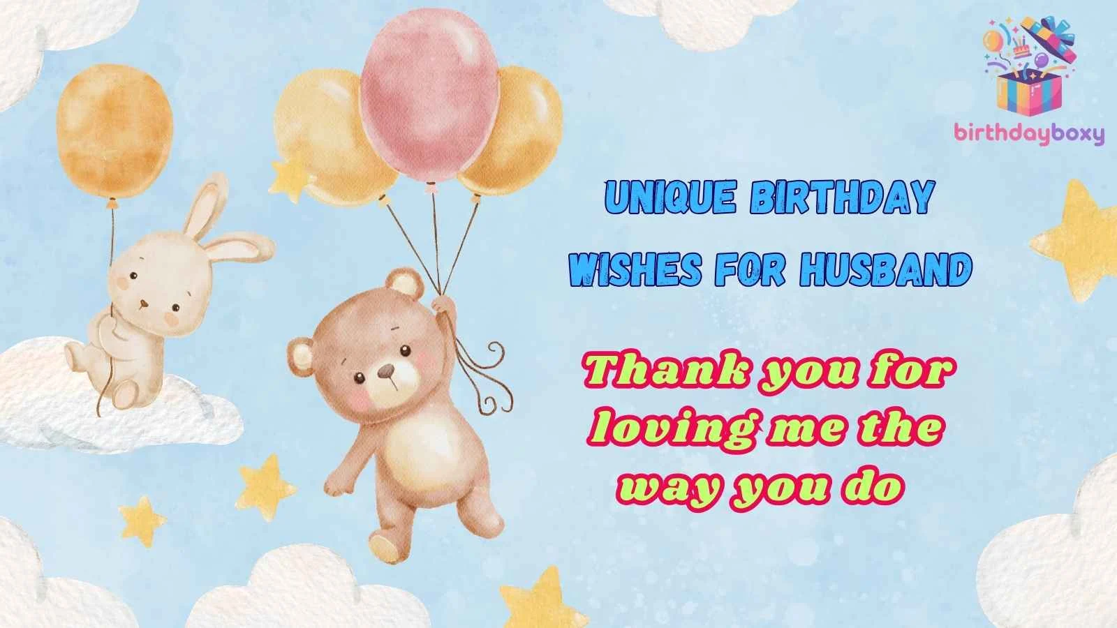 Unique Birthday Wishes for Husband