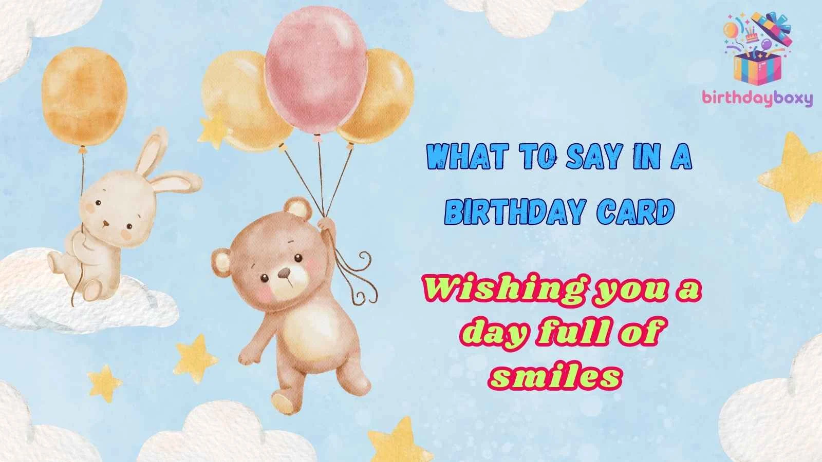 What to Say in a Birthday Card