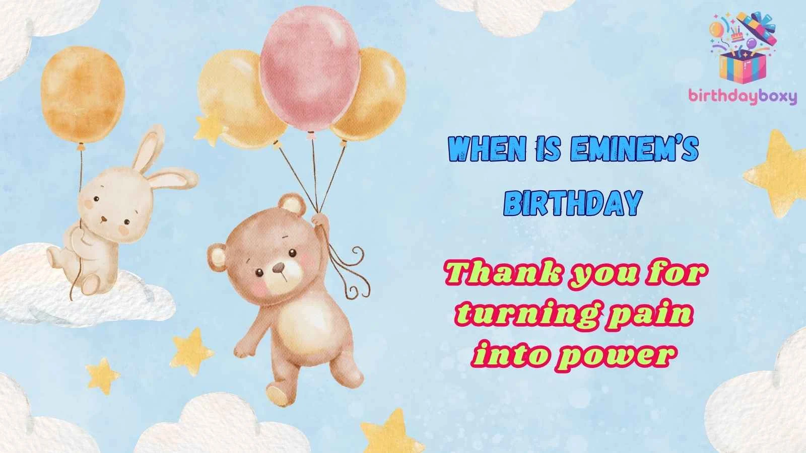 When Is Eminem’s Birthday