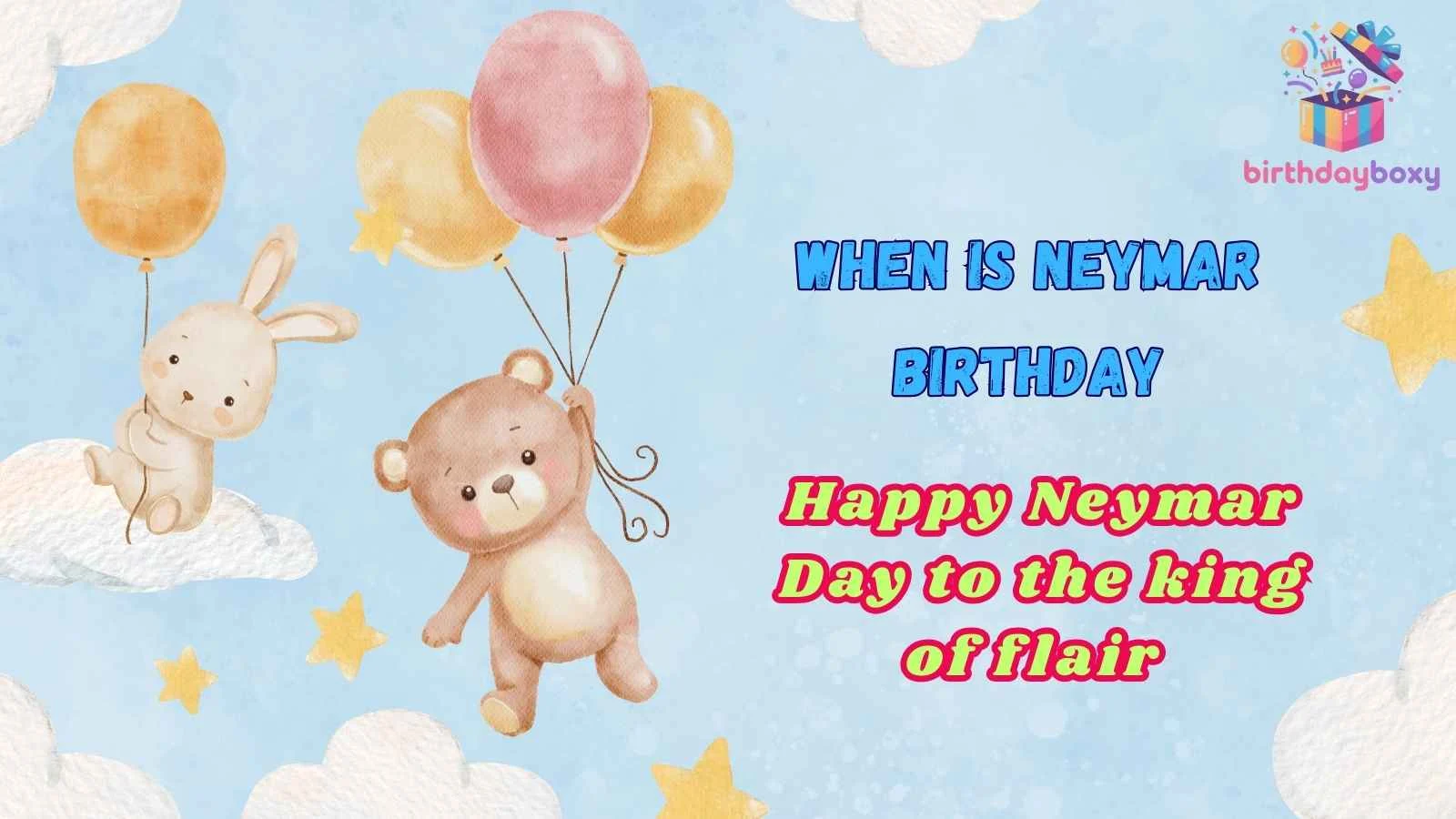 When Is Neymar Birthday