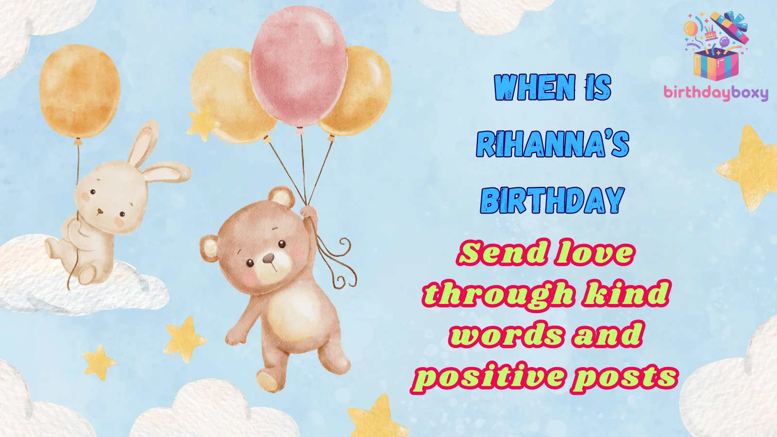 When Is Rihanna’s Birthday