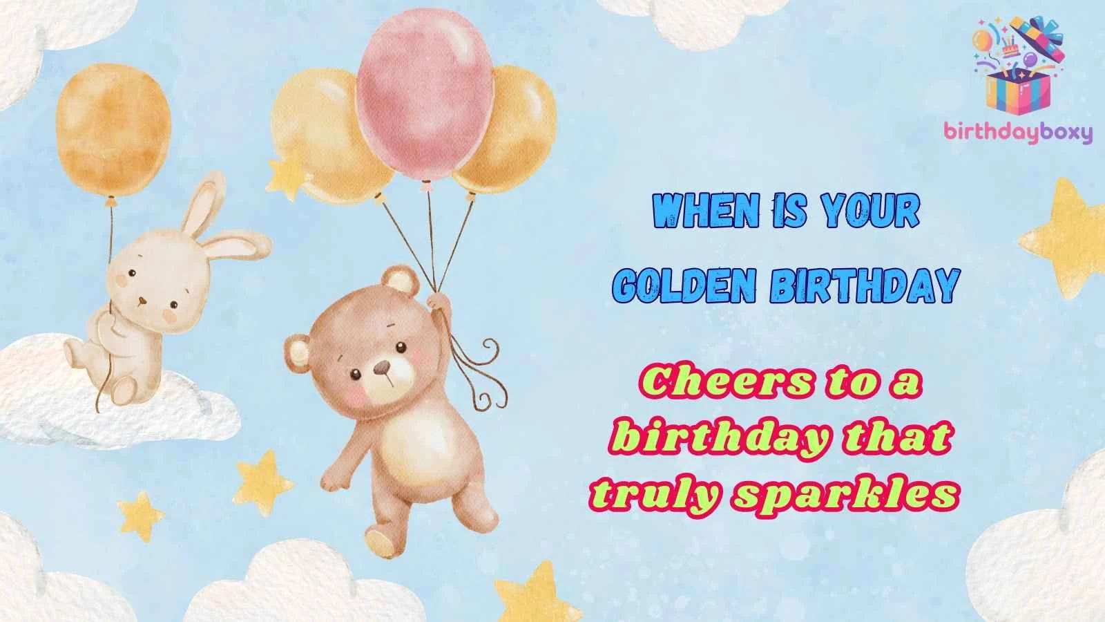 When Is Your Golden Birthday