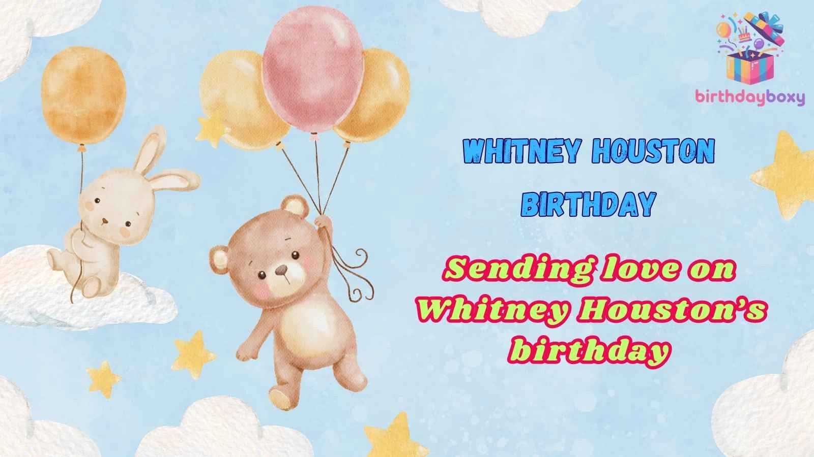 Whitney Houston Birthday