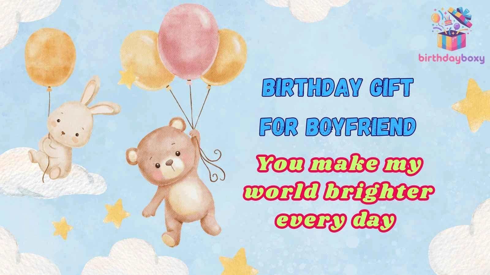 Birthday Gift for Boyfriend